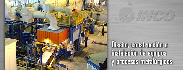 Diseño, construcción e instalación de equipos y procesos metalúrgicos.