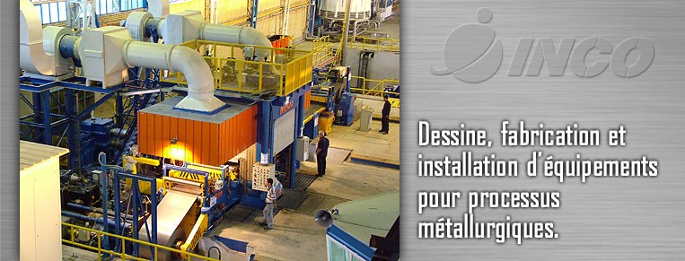Design, construction and installation of equipment and metallurgical processes